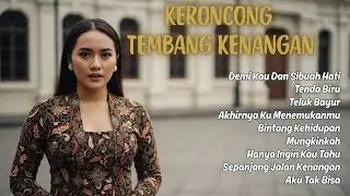 KERONCONG TEMBANG KENANGAN FULL ALBUM