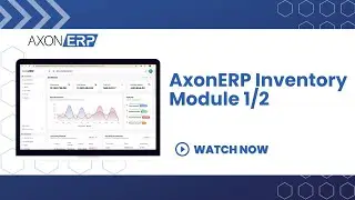 AxonERP Inventory Module 1/2