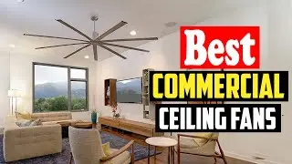 ✅Top 10 Best Commercial Ceiling Fans For 2026 Reviews