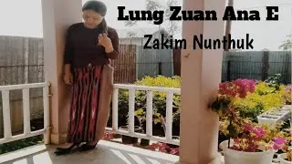 Lung Zuan Ana E | Cover by Zakim Nunthuk