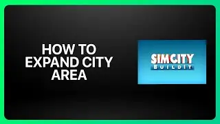 Как расширить территорию города в SimCity BuildIt 2025! Обучающее видео