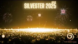 🌟Silvester 2025 - Alte Energien kl&auml;ren & gest&auml;rkt ins Jahr 2026 🌟PURE ENERGY MUSIC by Gero Wolter
