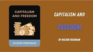 Capitalism and Freedom By Milton Friedman