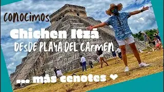 Conocimos Chichen Itzá y dos Cenotes desde Playa del Carmen