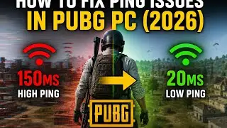 HOW TO FIX PING ISSUES IN PUBG PC (2026 Full Guide)
