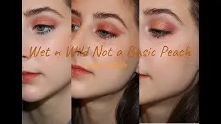 Wet n Wild 'Not a Basic Peach' | 1 palette 3 tutorials