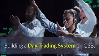 Building a Day Trading System in GSB