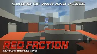 Red Faction CTF - Sword of War and Peace
