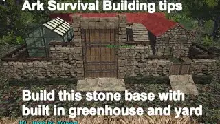 How to build a small/medium stone base with greenhouse attached. Ark Survival Evolved.