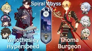 C0 Wriothesley Hyperspeed x C4 Thoma Ayato Burgeon - Spiral Abyss 4.1 | Floor 12 | Genshin Impact