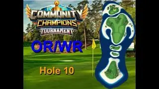 H10M Golf Clash Community Champions 2026 Hole 10 Master OR/WR Eagle