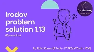 Irodov problem solution 1.13 | English