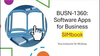 Your First SIMbook in BUSN-1360