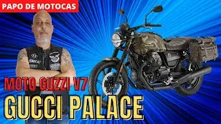 MOTO GUZZI V7 GUCCI PALACE | MODA E VELOCIDADE EM UM S&Oacute; LUGAR | PAPO DE MOTOCAS #58