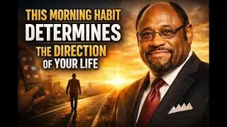 THIS MORNING HABIT DETERMINES THE DIRECTION OF YOUR LIFE | MORNING ROUTINE SUCCESS TIPS