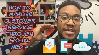How to Improve Customer Service Through Social Media