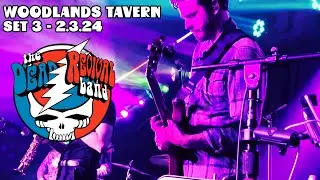 The Dead Revival Band 2.3.24 - Live at Woodlands Tavern (SET 3)