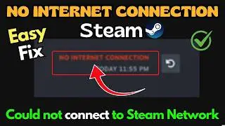 How to Fix Steam “No Internet Connection” Error – Could Not Connect to Steam Network