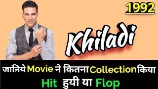 Akshay Kumar KHILADI 1992 Bollywood Movie LifeTime WorldWide Box Office Collection