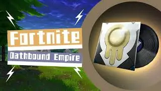Fortnite Music: Oathbound Empire ~Lobby Trax~ -2022-