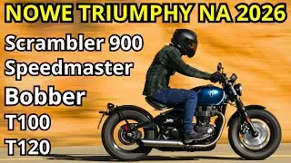 Test of Triumph's new products for 2026 - BONNEVILLE Bobber, Speedmaster, T120, T100 and Scramble...