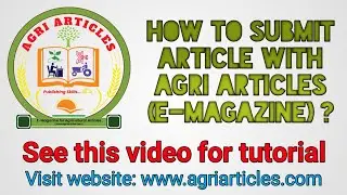 How to submit Article with Agri Articles (E-Magazine for Agricultural Articles) || See Tutorial