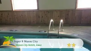 Super 8 Mason City - Mason City Hotels, Iowa