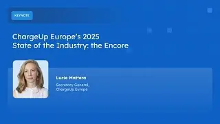 Состояние отрасли ChargeUp Europe в 2025 году: Encore | Экосистема AMPECO