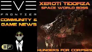 EVE Frontier - World Boss - Xeroti Tidofiza has Awoken