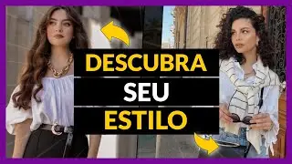 Como Descobrir Seu Estilo de Roupa (3 PASSOS SIMPLES E DEFINITIVO)