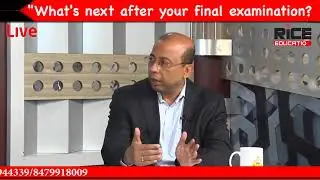 Rice Education | What's Next after your final exam? | Professor Samit Ray