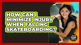 How Can I Minimize Injury When Falling Skateboarding?