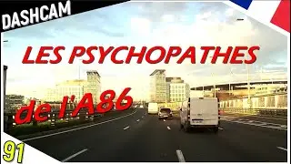 Les psychopathes de l'A86 /DASHCAM France