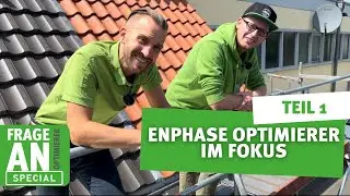 Enphase Optimierer im Fokus Teil 1- Eine Frage an den #solarisierer Modul-Optimierer Special