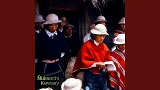 Ñukapa Kushkallawanta