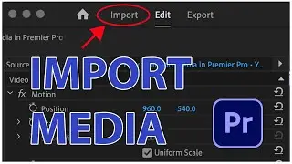 Как импортировать медиафайлы в Premiere Pro 2025
