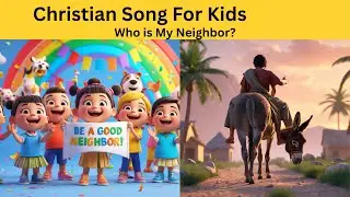 Who is My Neighbor?#the good samaritan bible story for kids