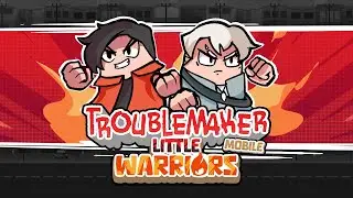 Troublemaker Little Warriors - Official Trailer | Free on Google Play Store