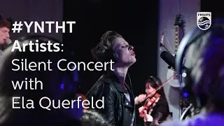 #YNTHT: Silent Concert with Ela Querfeld 