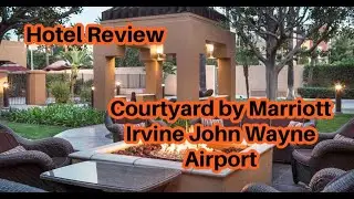 Hotel Review: Courtyard by Marriott Irvine John Wayne Airport. Nov 11-13 2022