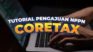 [TUTORIAL] Pengajuan Permohonan Penggunaan Norma Penghitungan Penghasilan Neto di Coretax (2)