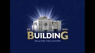 Beth Gavriel Building Campaign