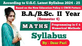 BA/BSc 2nd Year 4th Semester Maths Paper 1 Syllabus 2024-25 | Programming in C & Numerical Methods