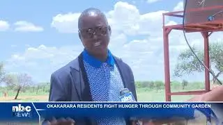 Okakarara community garden tackles hunger and boosts employment - nbc