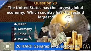 Geography Trivia Quiz #5 | 20 CHALLENGING Multi-choice Questions | #geography #economics