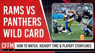 Rams vs Panthers WILD CARD! How to Watch, Kickoff Time & Playoff Storylines 🏈🔥