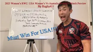 2025 Women’s RWC: USA Women’s Vs Australia Women’s Match Preview by Rugby411