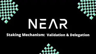 NEAR Protocol - Staking Mechanism