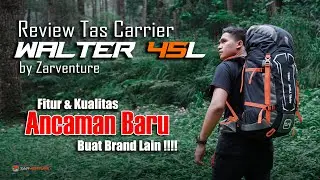 Review Tas Carrier Walter 45L terbaik !!! Fitur & Kualitas OK PUNYA