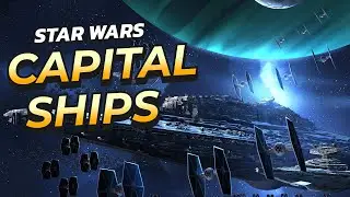 What Makes a Capital Ship in Star Wars? | Star Wars Lore